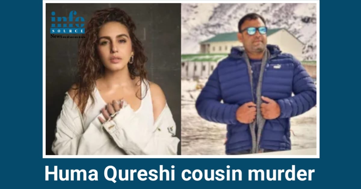 Huma Qureshi के Cousin की दर्दनाक मौत