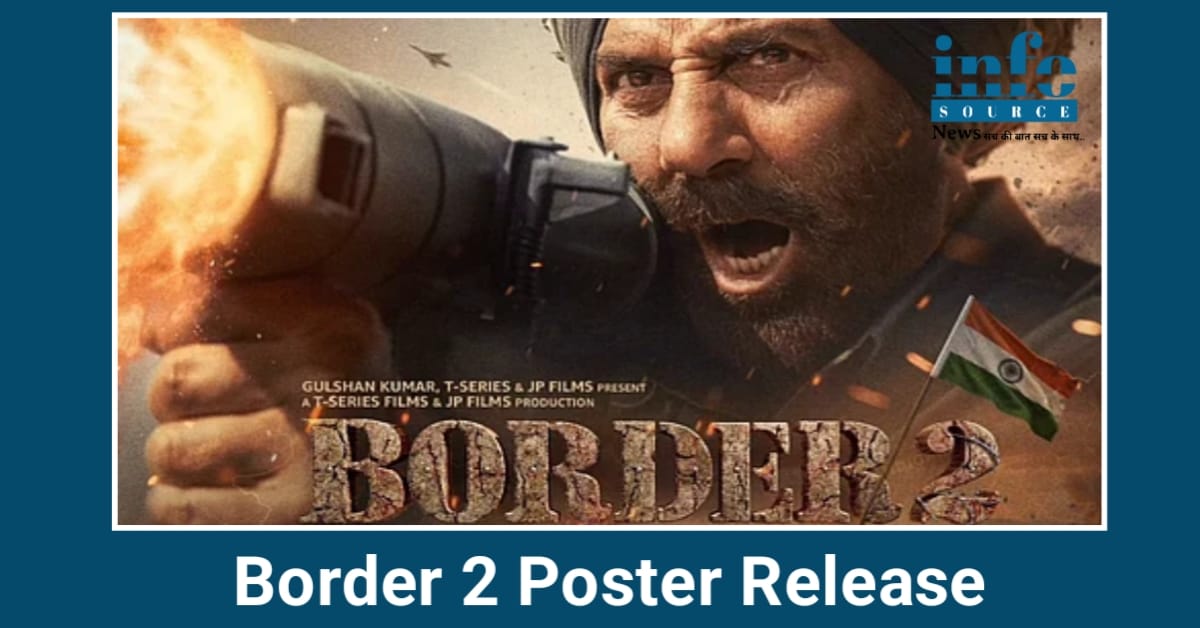 Patriotic फ़िल्म Border के Sequel Border 2 का पोस्टर रिलीज़: जाने Release Date, Star cast