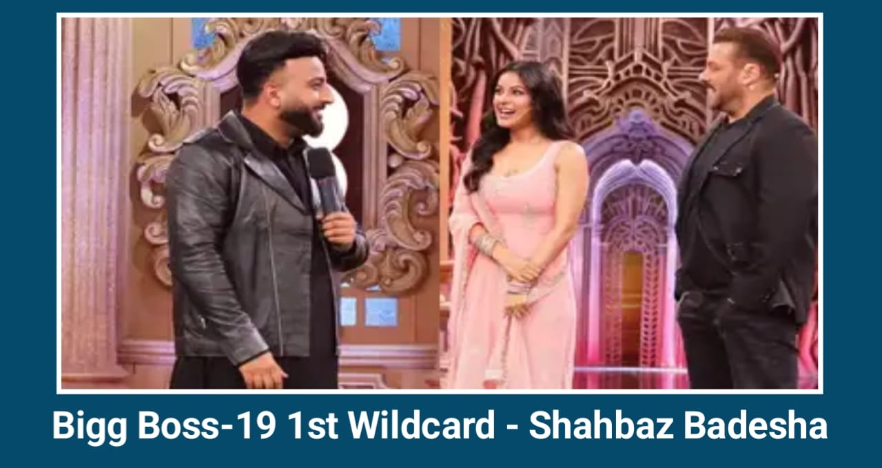 Shahbaz Badesha की Bigg Boss Season 19 में एंट्री: जाने जिंदगी और Success की पूरी दास्तान