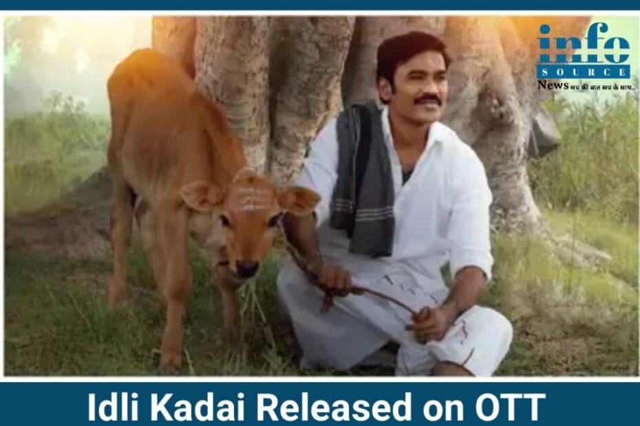 Idli Kadai का Blockbuster ओटीटी रिलीज़ साउथ सिनेमा की New सौगात| क्या यह फिल्म 2025 की सबसे बड़ी ओटीटी हिट बनेगी?