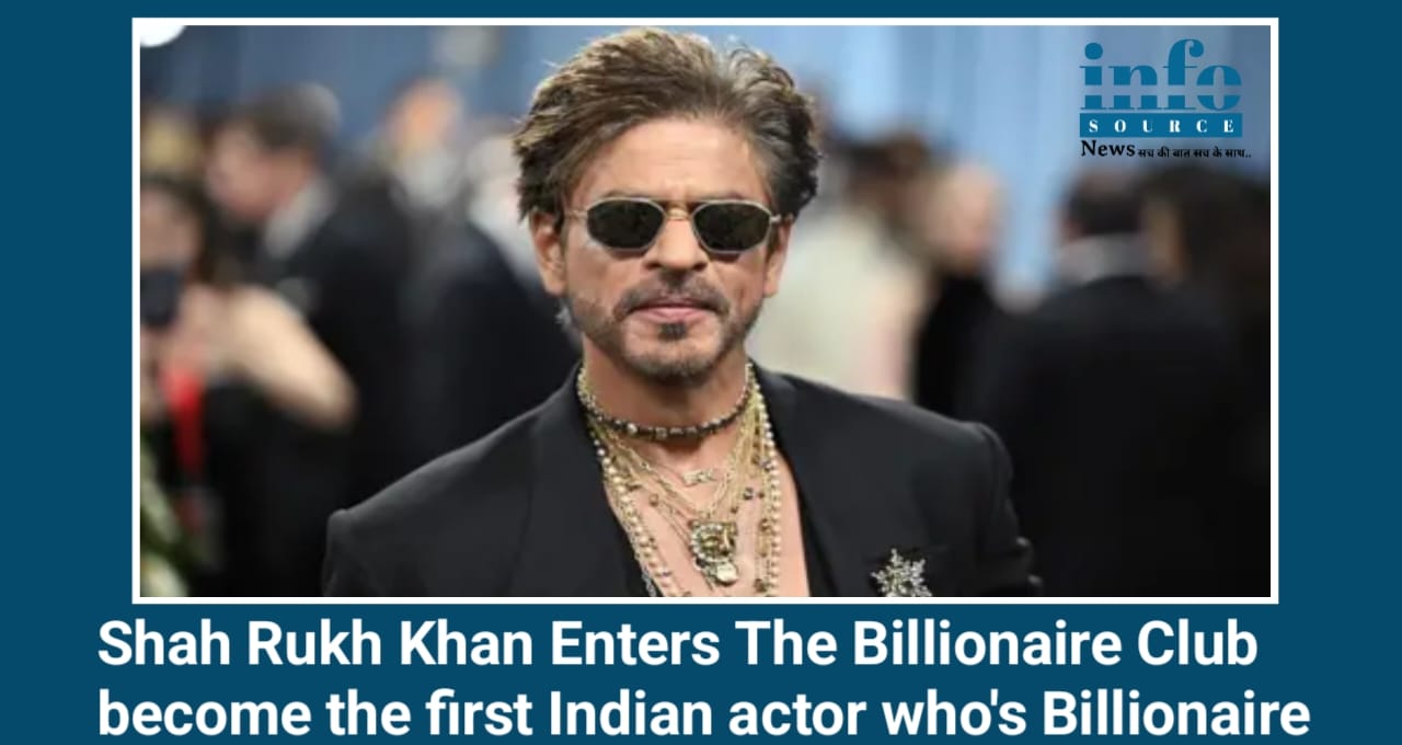 Super Star Shah Rukh Khan 2025 में बने ‘Billionaire Club’ के सदस्य: एक Dream Journey