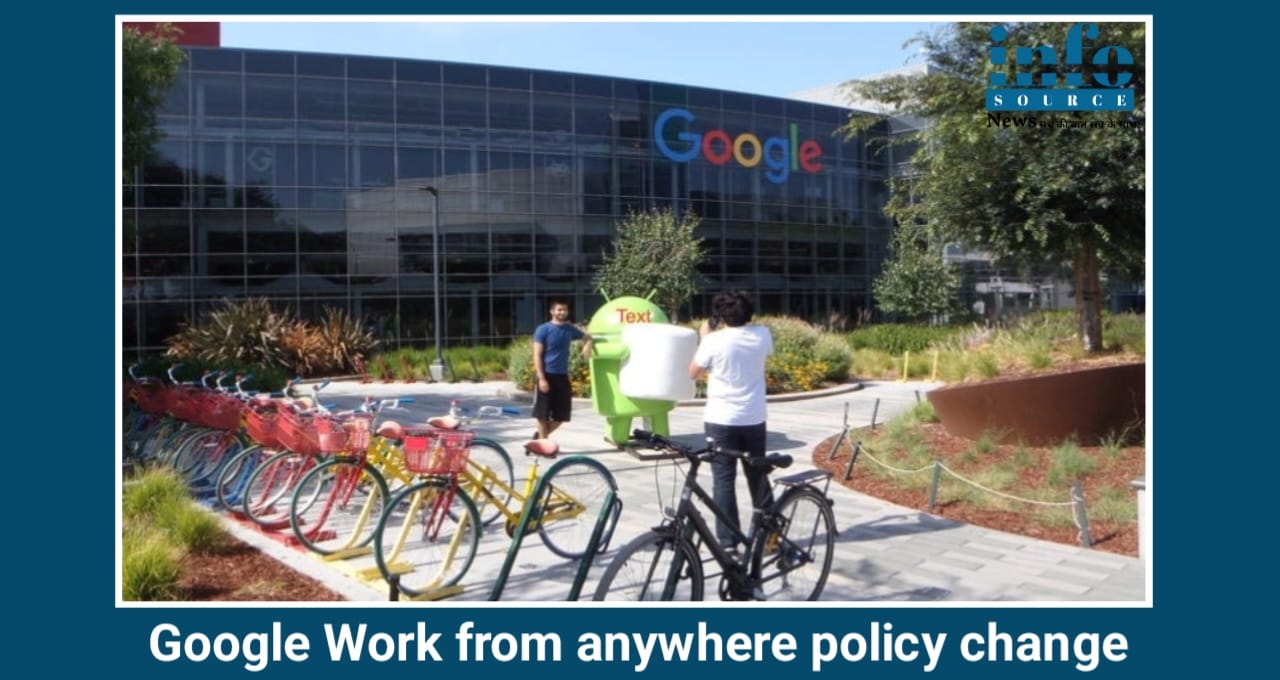 Google का बहुचर्चित बदलाव “Work from Anywhere” नीति में new turn
