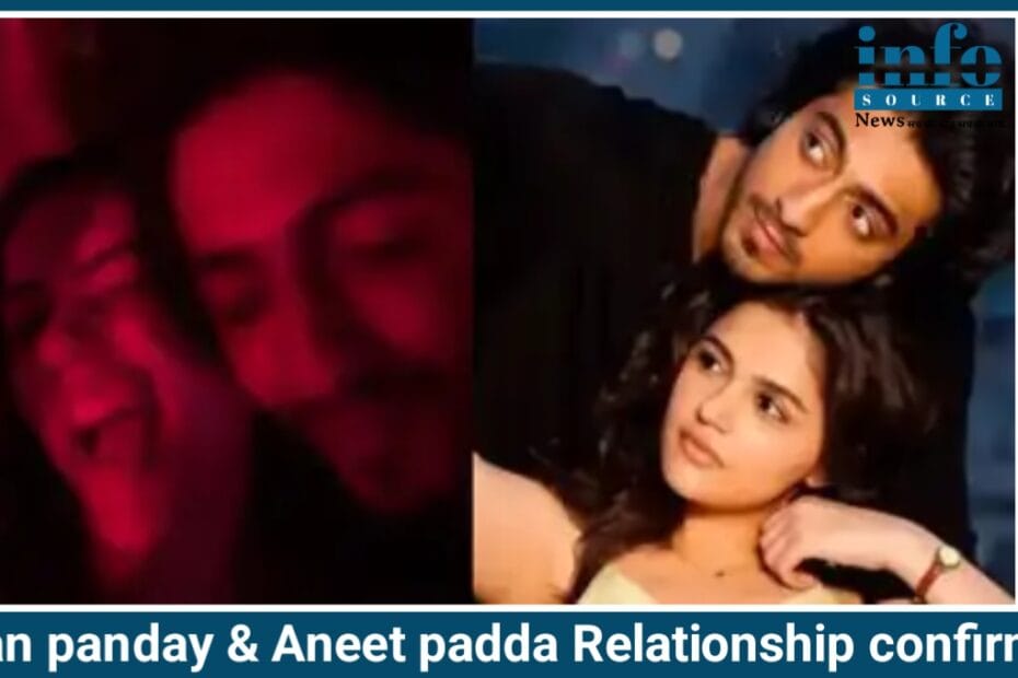 Aneet Padda 23rd Birthday की Viral तस्वीरें Ahaan Panday और Aneet Padda Dating Rumors: Saiyaara Super Stars की ऑन-स्क्रीन से ऑफ-स्क्रीन Powerpack केमिस्ट्री "