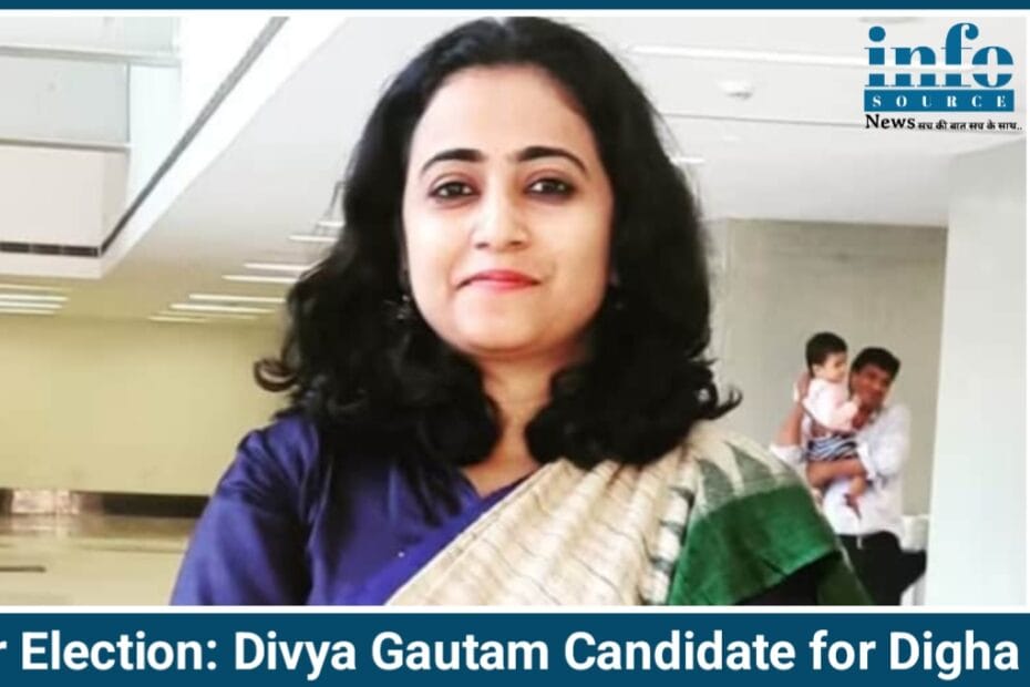 Bihar Election 2025: Digha सीट पर Divya Gautam की Powerful Candidacy और राजनीतिक संदर्भ