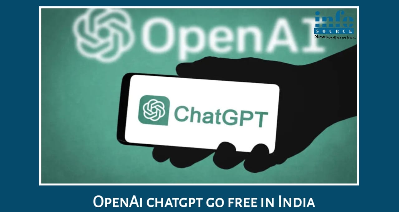 भारत के लिए खुला ChatGPT Go: OpenAI ने 1 साल तक सब्सक्रिप्शन Free देने का निर्णय लिया, जानें क्या है ऑफर