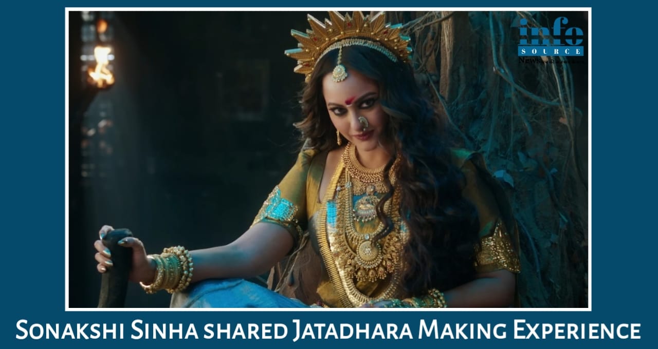 Sonakshi Sinha ने Jatadhara में Break की Limits - हवा में लटकीं, 50 किलो गहनों के साथ दिखाई अपनी strength