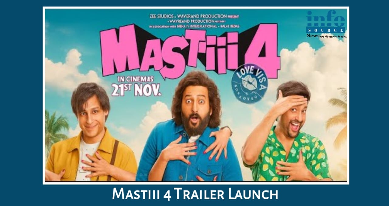 Mastiii 4 का Trailer Launch: Vivek Oberoi, Riteish Deshmukh, Aftab Shivdasani फिर मिले, New twist और नॉस्टैल्जिया की वापसी