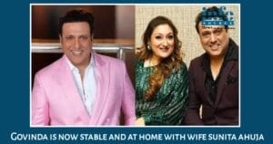 Truth Behind The Scene: क्यों अकेले थे Govinda जब अचानक बिगड़ी तबीयत, वकील ने बताई सच्चाई, Sunita Ahuja की Absence का असली कारण आया सामने!