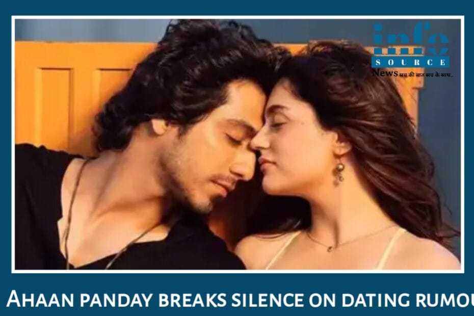 Ahaan Panday ने Aneet Padda के साथ उनकी ‘Strong Bond’ को Finally Revealed किया कहा सबसे अच्छी दोस्त है, गर्लफ्रेंड नहीं