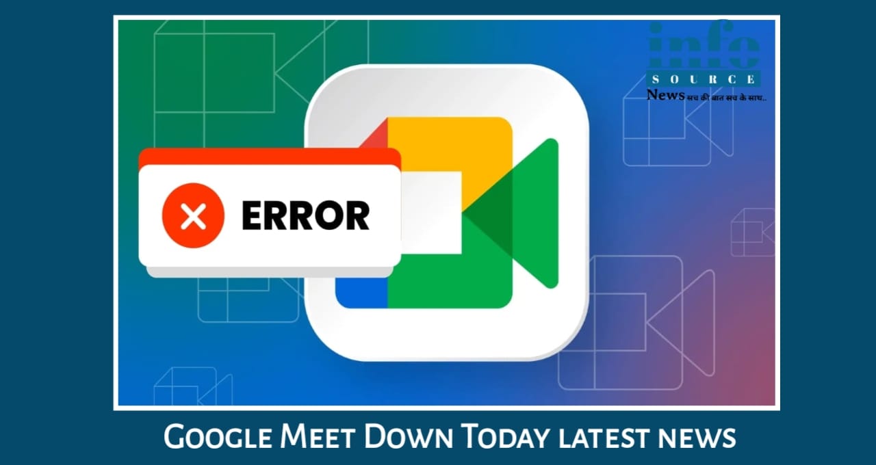 Google Meet 502 Error: Google Meet Down Massive Failure ने हजारों मीटिंग्स रोक दीं Offices & Online Classes हुई Disrupt, जाने पूरी details