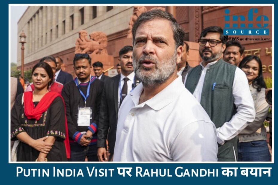 Putin India Visit 2025 पर Rahul Gandhi का सख्त बयान — Global Image & Positive Democracy तभी जब हर Political Voice सुनी जाए