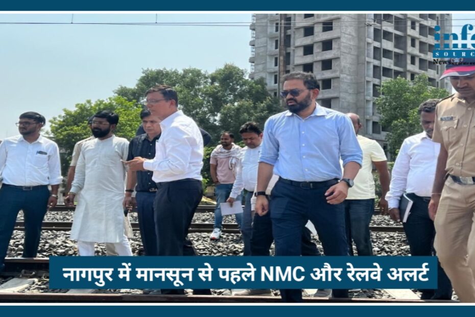 Nagpur में मानसून से पहले Alert: NMC और Railway ने शुरू की नालों की सफाई